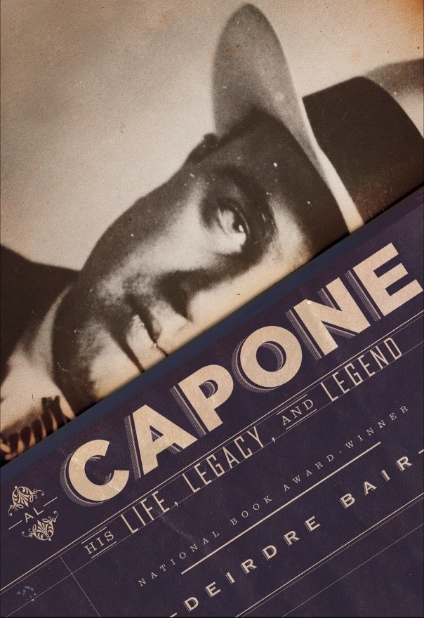 Cover of Al Capone: His Life, Legacy, and Legend by Deirdre Bair.